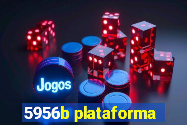 5956b plataforma